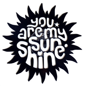Vinyl Record Art - You Are My Sunshine